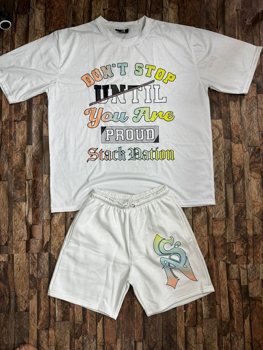 Don’t Stop Until You are Proud White Shorts & Tees Set